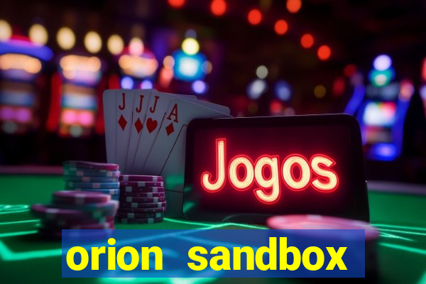 orion sandbox enhanced jogos 360